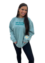 Load image into Gallery viewer, But Daddy, I Love HIM/HER/THEM Signature Crewneck
